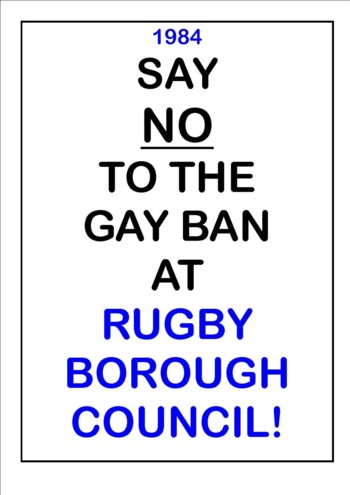 Say No to the Gay Ban at Rugby Borough Council 1984
